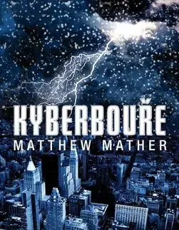 Sci-fi a fantasy Kyberbouře - Matthew Mather