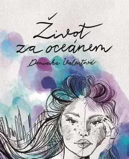 Young adults Život za oceánem - Dominika Valentová
