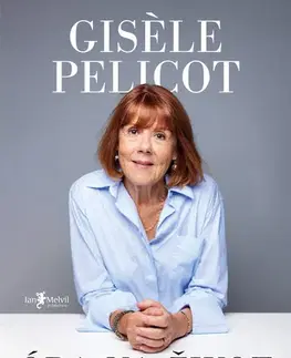 Biografie - ostatné Óda na život - Giséle Pelicot