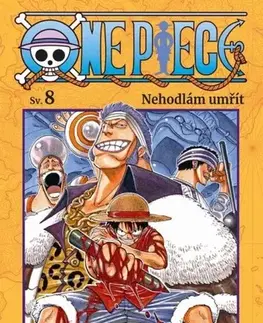 Manga One Piece 8: Nehodlám umřít - Eiichiro Oda,Eliška Kabelková Vítová,Petr Kabelka