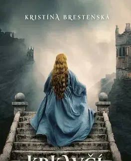 Historické romány Krkavčí kráľ - Kristína Brestenská