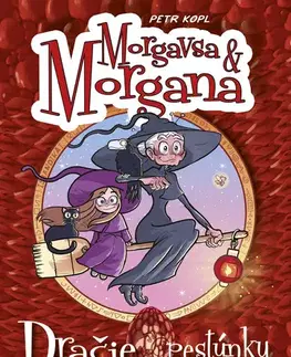 Dobrodružstvo, napätie, western Morgana a Morgavsa: Dračie pestúnky - Petr Kopl,Daniela Hrúziková