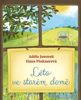 Novely, poviedky, antológie Léto ve starém domě - Hana Pinknerová,Adéla Jaworek