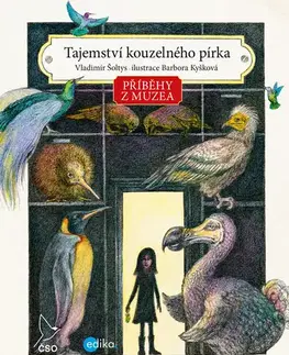 Dobrodružstvo, napätie, western Příběhy z muzea. Tajemství kouzelného pírka - Vladimír Šoltys