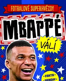 Encyklopédie pre deti a mládež - ostatné Mbappé válí - Simon Mugford