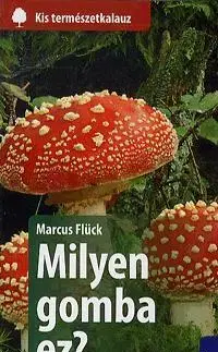 Hobby - ostatné Milyen gomba ez? - Marcus Flück