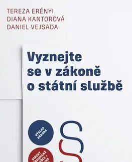 Právo - ostatné Vyznejte se v zákoně o státní službě - Tereza Erényi