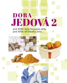 Zdravie, životný štýl - ostatné Doba jedová 2 - Anna Strunecká,Jiří Patočka,Zora Špačková