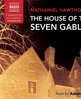 Svetová beletria Naxos Audiobooks The House of the Seven Gables (EN)