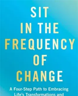 Ezoterika Sit in the Frequency of Change - Dr. Claudia Thompson