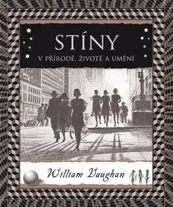 Psychológia, etika Stíny. V přírodě, životě a umění - William Vaughan