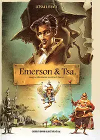 Pre deti a mládež - ostatné Emerson & Tsa. - Dedikált példány - Levente Lezsák