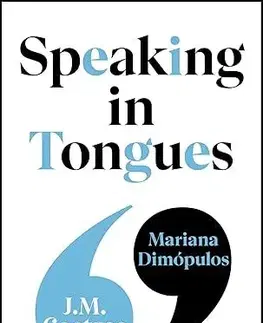 Literárna veda, jazykoveda Speaking in Tongues - Mariana Dimópulos,John Maxwell Coetzee
