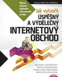 Internet, e-mail Jak vytvořit a vést úspěšný a výdělečný internetov - Mikuláš Sedlák