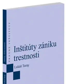 Trestné právo Inštitúty zániku trestnosti - Lukáš Turay