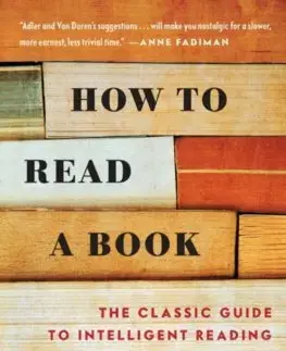Literárna veda, jazykoveda How to Read a Book - Mortimer J. Adler,Charles Van Doren