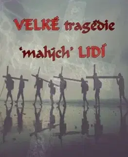 Skutočné príbehy Velké tragédie malých lidí - Siegfried Loge