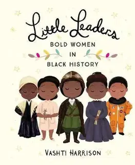 Cudzojazyčná literatúra Little Leaders - Bold Women in Black History - Vashti Harrison