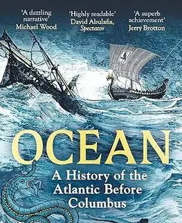 História - ostatné Ocean - A History of the Atlantic Before Columbus - John Haywood