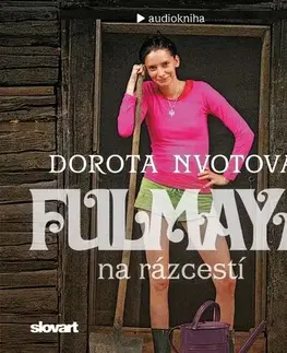 Biografie - ostatné Slovart Fulmaya na rázcestí - audiokniha
