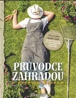 Úžitková záhrada Průvodce zahradou krok za krokem