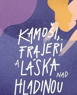 Pre deti a mládež - ostatné Kamoši, frajeri a láska nad hladinou - Kasie West