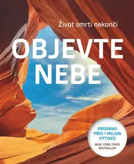 Ezoterika - ostatné Objevte nebe - Život smtrí nekončí - John Burke