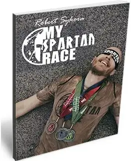 Biografie - ostatné My Spartan Race - Róbert Sýkora