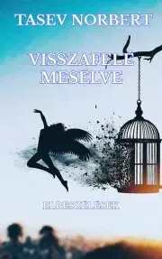 Beletria - ostatné Visszafelé mesélve - Tasev Norbert