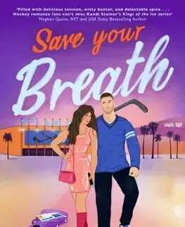 Romantická beletria Save Your Breath - Kandi Steiner