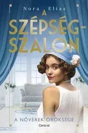 Romantická beletria A szépségszalon - A nővérek öröksége - Nora Elias