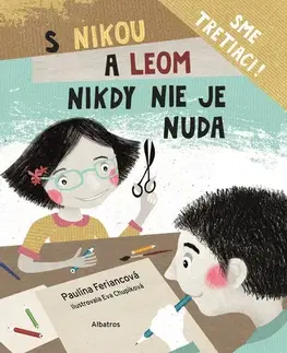 Rozprávky S Nikou a Leom nikdy nie je nuda - Eva Chupíková,Paulína Feriancová