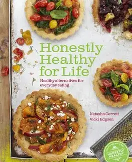 Kuchárky - ostatné Honestly Healthy for Life - Kolektív autorov