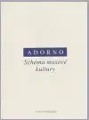 Filozofia Schéma masové kultury - Max Horkheimer,Adorno Theodor Wiesengrund