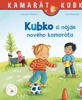 Rozprávky Kubko si nájde nového kamaráta - Christian Tielmann,Sabine Kraushaar,Zuzana Dodoková