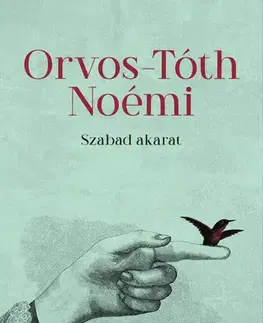Rozvoj osobnosti Szabad akarat - Noémi Orvos-Tóth