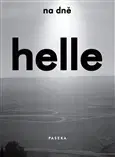 Svetová beletria Na dně - Helle Helle,Helena Březinová