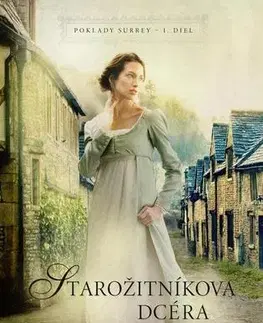 Historické romány Starožitníkova dcéra - Sarah E. Ladd