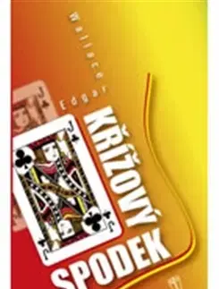 Detektívky, trilery, horory Křížový spodek - Edgar Wallace,Jiří Pánek,František Heller