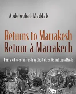 Cestopisy Returns to Marrakesh / Retour a Marrakech - Abdelwahab Meddeb