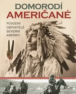 Svetové dejiny, dejiny štátov Domorodí Američané - William Sturtevant,Colin Taylor
