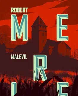 Svetová beletria Malevil - Robert Merle