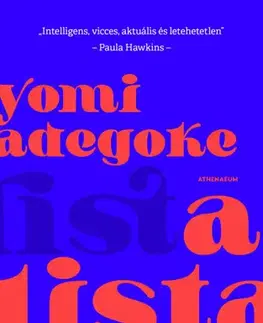 Svetová beletria A Lista - Yomi Adegoke,Ádám Szieberth