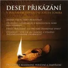 Duchovný rozvoj Popron Music Deset přikázání v poutavém vyprávění Josefa Somra