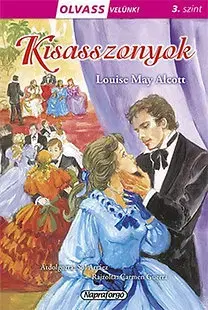 Rozprávky Olvass velünk! 3 - Kisasszonyok - Louisa May Alcott