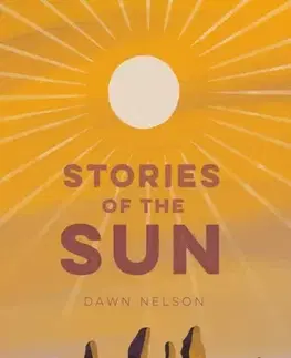Novely, poviedky, antológie Stories of the Sun - Dawn Nelson