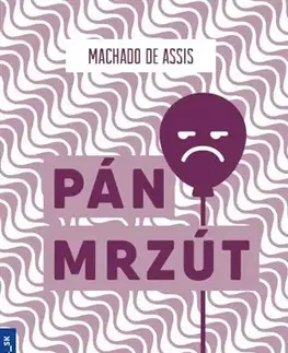Svetová beletria Pán mrzút - Machado de Assis