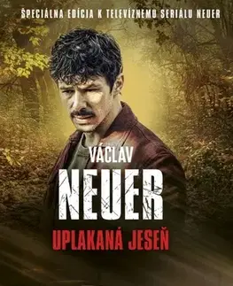 Detektívky, trilery, horory NEUER 6: Uplakaná jeseň, 2. vydanie - Václav Neuer