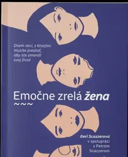 Kresťanstvo Emočne zrelá žena - Geri Scazzerová,Peter Scazzero