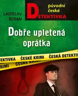 Detektívky, trilery, horory Dobře upletená oprátka - Ladislav Beran